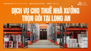 Dịch Vụ Cho Thuê Nhà Xưởng Trọn Gói Tại Long An
