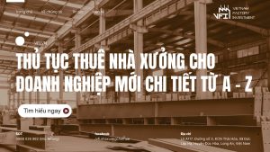 Thu-tuc-thue-nha-xuong-cho-doanh-nghiep-moi-chi-tiet-tu-A-Z cover